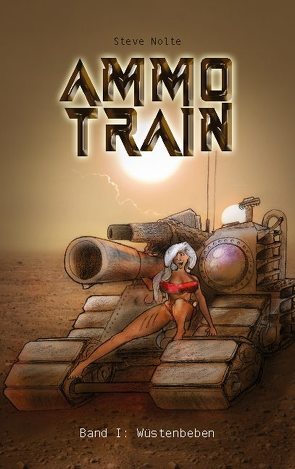 Ammo Train von Nolte,  Steve