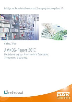 AMNOG-Report 2017 von Greiner,  Wolfgang