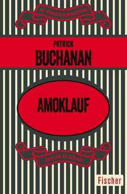 Amoklauf von Buchanan,  Patrick, Walter,  Renate von