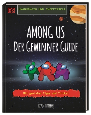 Unabhängig und inoffiziell Among us Der Gewinner Guide von Pettman,  Kevin