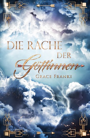 Amor-Dilogie / Die Rache der Göttinnen von Franki,  Grace