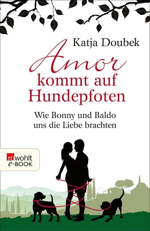 Amor kommt auf Hundepfoten von Doubek,  Katja