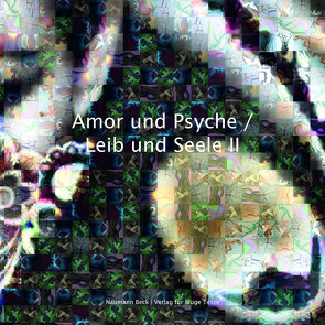 Amor und Psyche von Rosenkranz,  Anika, Steigner,  Udo