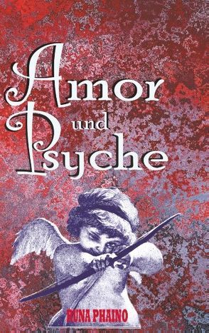 Amor und Psyche von Phaino,  Runa