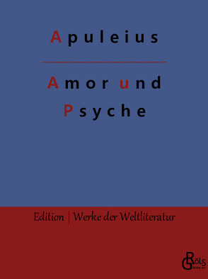 Amor und Psyche von Apuleius, Gröls-Verlag,  Redaktion