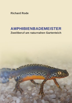 Amphibienbademeister von Rode,  Richard