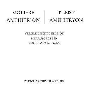 Amphitrion – Amphitryon von Kanzog,  Klaus, Kleist,  Heinrich von