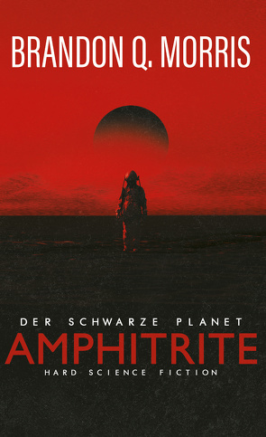 Amphitrite: Der schwarze Planet von Morris,  Brandon Q.