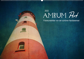 AMRUM Art (Wandkalender 2022 DIN A2 quer) von DESIGN Photo + PhotoArt,  AD, Dölling,  Angela