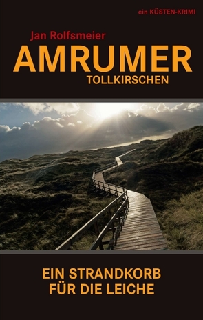 Amrumer Tollkirschen von Rolfsmeier,  Jan