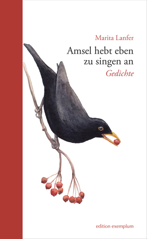 Amsel hebt eben zu singen an von Marita,  Lanfer