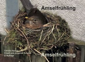 Amselfrühling von Herbig,  Christa, Schmid,  Angelika, Schmid,  Friedl