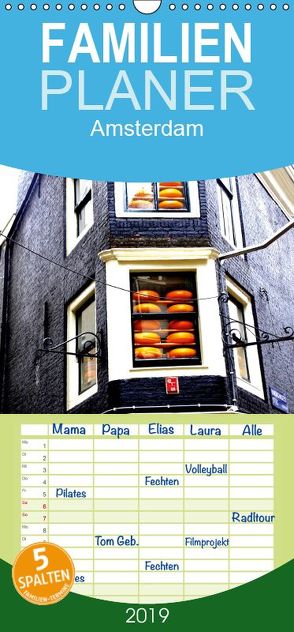 Amsterdam – Familienplaner hoch (Wandkalender 2019 , 21 cm x 45 cm, hoch) von Baumgartner,  Katja