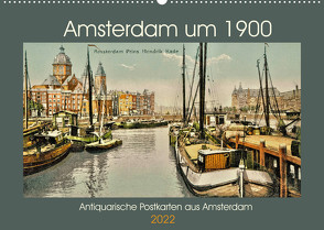 Amsterdam um 1900 (Wandkalender 2022 DIN A2 quer) von Siebert,  Jens