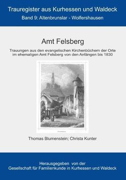 Amt Felsberg von Blumenstein,  Thomas, GFKW - Gesellschaft für Familienkunde in Kurhessen und Waldeck e.V., Kunter,  Christa