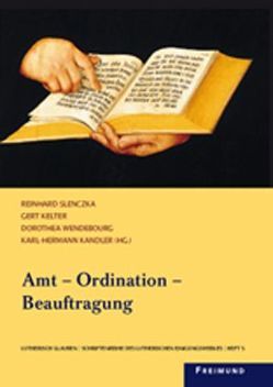 Amt – Ordination – Beauftragung von Kandler,  Karl H, Kelter,  Gert, Slenczka,  Reinhard, Wendebourg,  Dorothea