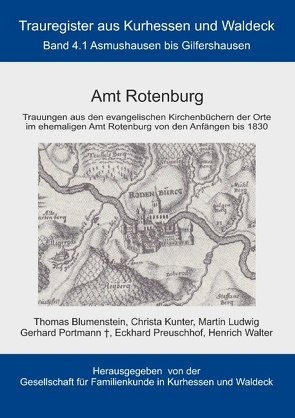 Amt Rotenburg von Blumenstein,  Thomas, Gesellschaft für Familienkunde in Kurhessen und Waldeck e.V.,  GFKW, Kunter,  Christa, Ludwig,  Martin, Portmann,  Gerhard, Preuschhof,  Eckhard, Walter,  Heinrich