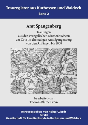 Amt Spangenberg von Blumenstein,  Thomas, Eichbaum,  Gustaf, Gesellschaft für Familienkunde in Kurhessen und Waldeck e.V.,  GFKW, Zierdt,  Holger