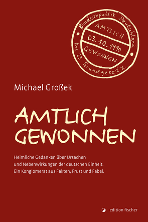 Amtlich gewonnen von Großek,  Michael