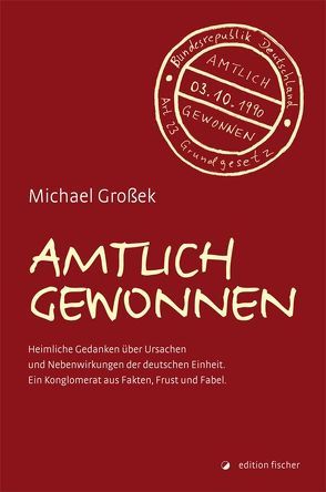 Amtlich gewonnen von Großek,  Michael