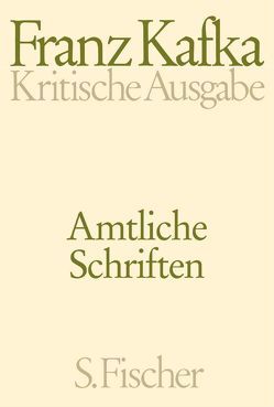 Amtliche Schriften von Hermsdorf,  Klaus, Kafka,  Franz, Wagner,  Benno