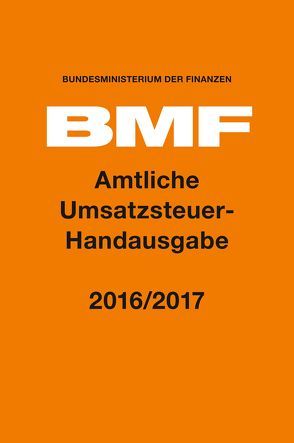 Amtliche Umsatzsteuer-Handausgabe 2016/2017