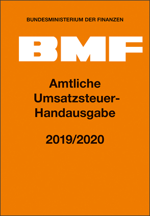 Amtliche Umsatzsteuer-Handausgabe 2019/2020 von Bundesministerium der Finanzen