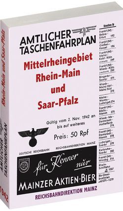 Amtlicher Taschenfahrplan der Reichsbahndirektion MAINZ – Jahresfahrplan 1942. von Harald,  Rockstuhl