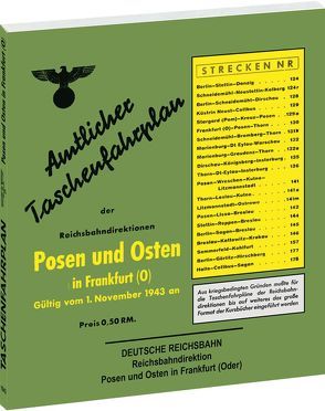 Amtlicher Taschenfahrplan der Reichsbahndirektion Posen und Osten in Frankfurt (Oder) 1943 von Rockstuhl,  Harald