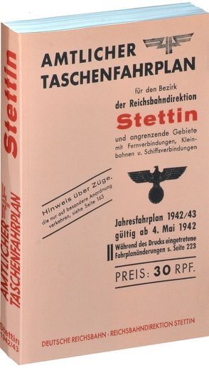 Amtlicher Taschenfahrplan der Reichsbahndirektion Stettin 1942/43 von Rockstuhl,  Harald