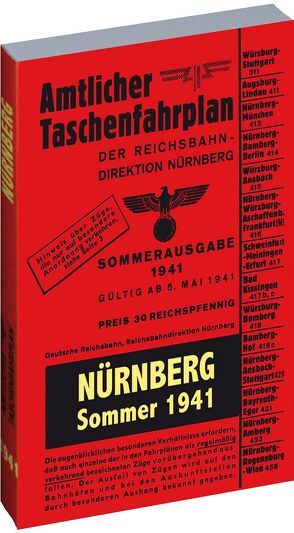 Amtlicher Taschenfahrplan NÜRNBERG – Sommer 1941 von Rockstuhl,  Harald