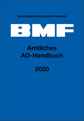 Amtliches AO-Handbuch 2020 von Bundesministerium der Finanzen