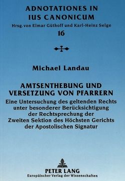 Amtsenthebung und Versetzung von Pfarrern von Landau,  Michael