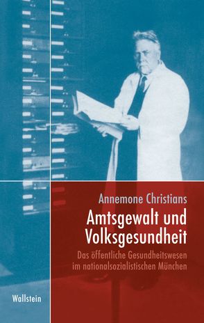 Amtsgewalt und Volksgesundheit von Christians,  Annemone