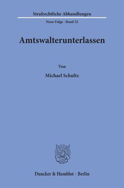 Amtswalterunterlassen. von Schultz,  Michael