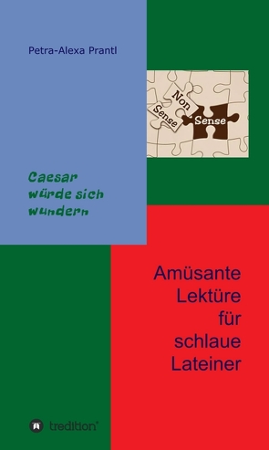 Amüsante Lektüre für schlaue Lateiner von prantl,  petra-alexa