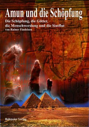 AMUN und die Schöpfung von Davis,  J A, Findeisen,  Rainer