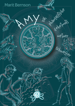 Amy – Das phantastische Geheimnis meiner Schwester von Bernson,  Marit