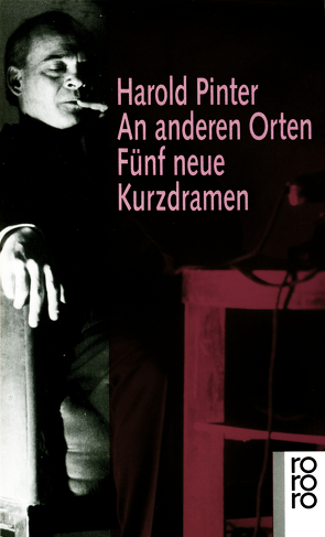 An anderen Orten von Ledig-Rowohlt,  Heinrich Maria, Pinter,  Harold