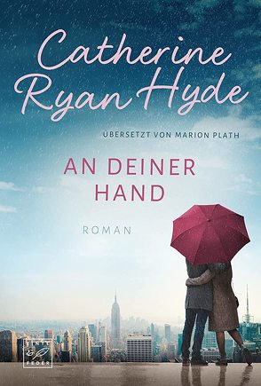 An deiner Hand von Hyde,  Catherine Ryan, Plath,  Marion