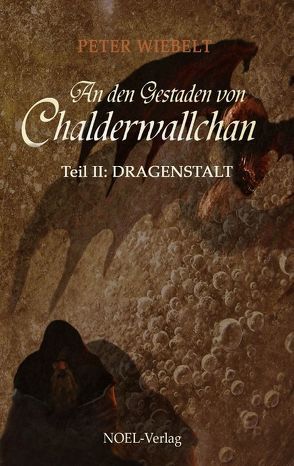 An den Gestaden von Chalderwallchan von NOEL-Verlag, Wiebelt,  Peter