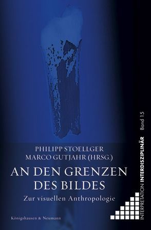 An den Grenzen des Bildes von Gutjahr,  Marco, Stoellger,  Philipp