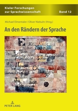 An den Rändern der Sprache von Elmentaler,  Michael, Niebuhr,  Oliver