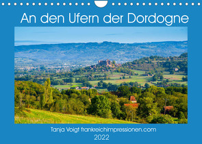 An den Ufern der Dordogne (Wandkalender 2022 DIN A4 quer) von Voigt,  Tanja