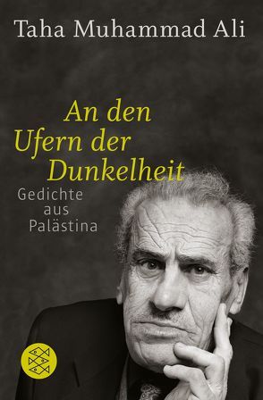 An den Ufern der Dunkelheit von Muhammad Ali,  Taha, Weidner,  Stefan