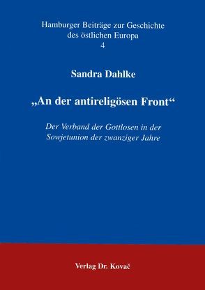 An der antireligiösen Front von Dahlke,  Sandra