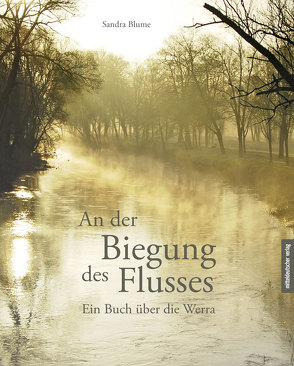 An der Biegung des Flusses von Blume,  Sandra