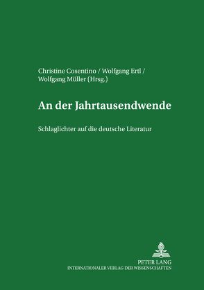 An der Jahrtausendwende von Cosentino,  Christine, Ertl,  Wolfgang, Mueller,  Wolfgang