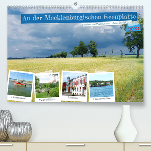 An der Mecklenburgischen Seenplatte Malchow und Waren/Müritz (Premium, hochwertiger DIN A2 Wandkalender 2023, Kunstdruck in Hochglanz) von Kruse,  Gisela