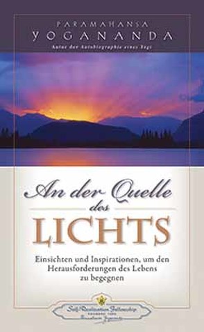 An der Quelle des Lichts – Erweiterte Ausgabe von Yogananda,  Paramahansa